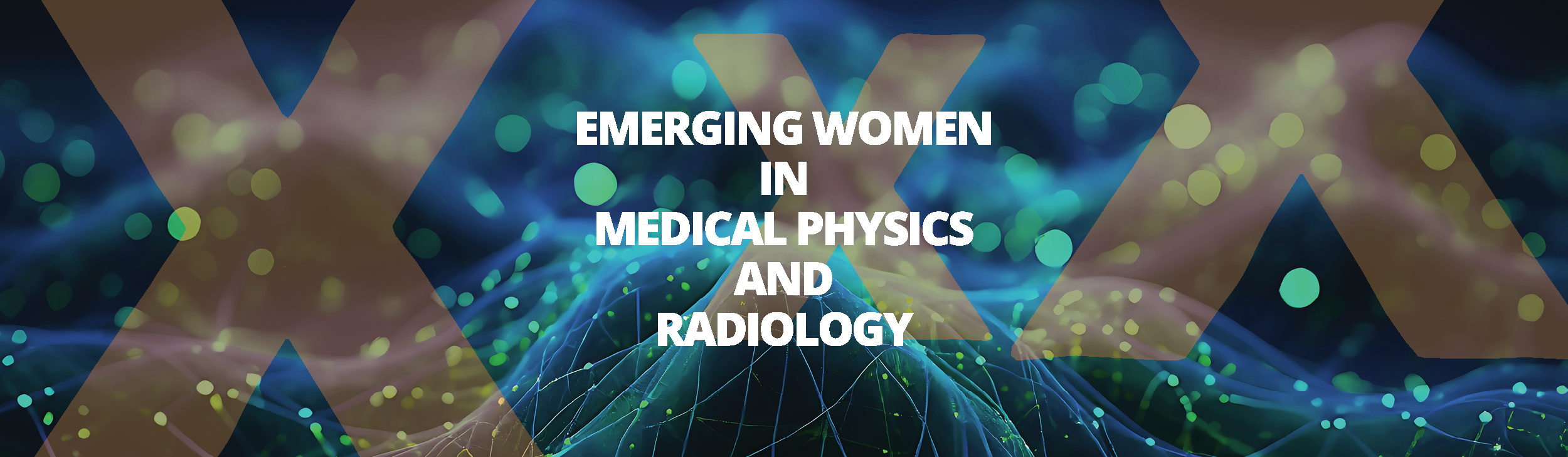 Series Return: Emerging Women in Physics and Radiology.